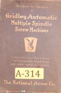 Gridley-Acme-Acme Gridley-National Acme-Gridley National Acme Model G & F, Screw Machine Operation & Tooling Manual 1924-F-G-01